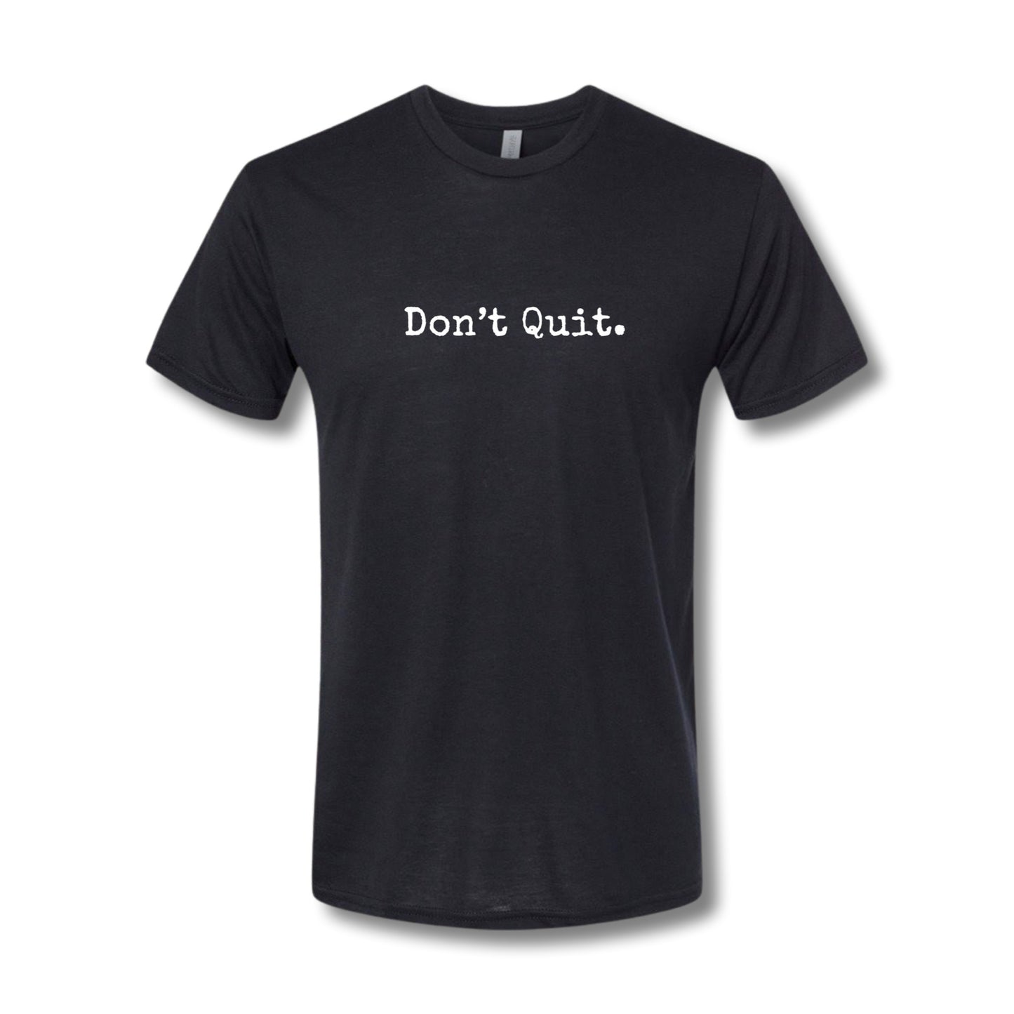 Don't Quit.
